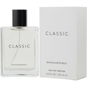 BANANA REPUBLIC CLASSIC by Banana Republic EAU DE PARFUM SPRAY 4.2 OZ